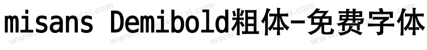 misans Demibold粗体字体转换